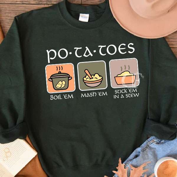 LOTR- LOTR- Taters Potatoes Po-ta-toes ver 2 Sweatshirt