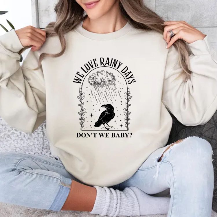 The Ravenhood Rainy Days Tshirt Sweatshirt Hoodies